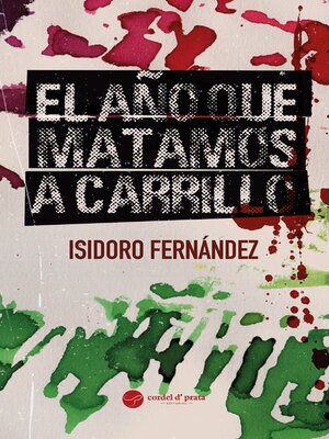 cover image of El año que matamos a Carrillo